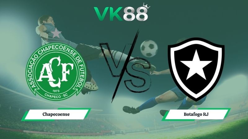 VK88 Nhận định soi kèo Chapecoense vs Botafogo RJ 04h00 ngày 15/05/2026 – Cúp Brazil