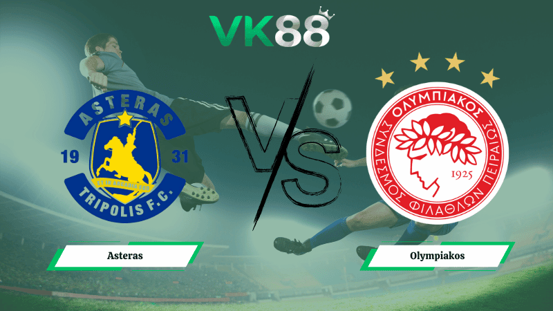 VK88 Nhận định soi kèo Asteras vs Olympiakos 23h30 ngày 04/02/2026 – VĐQG Hy Lạp