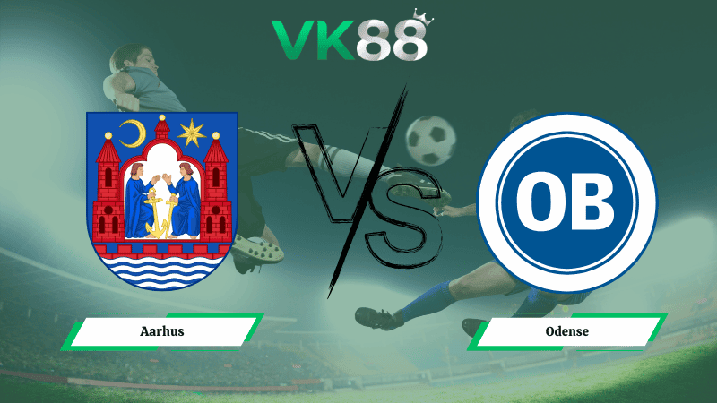 VK88 Nhận định soi kèo Aarhus vs Odense 03h00 ngày 10/02/2026 – VĐQG Đan Mạch
