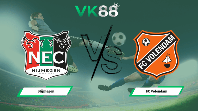VK88 Nhận định soi kèo  Nijmegen vs  FC Volendam 02h00 ngày 09/03/2026 – VĐQG Hà Lan