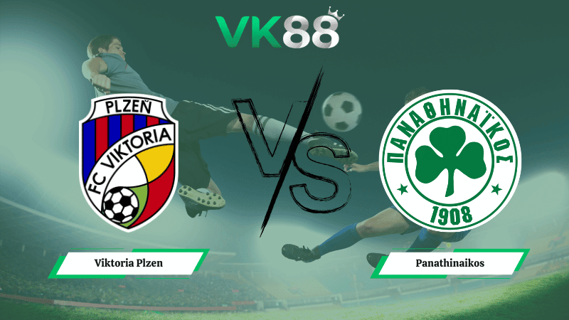 VK88 Nhận định soi kèo Viktoria Plzen vs Panathinaikos 00h45 ngày 27/02/2026 – Europa League