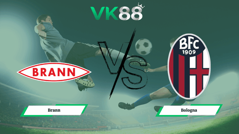 VK88 Nhận định soi kèo Brann vs  Bologna 00h45 ngày 20/02/2026 – Europa League