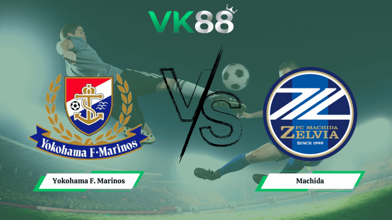VK88 Nhận định soi kèo Yokohama F. Marinos vs Machida 17h00 ngày 06/02/2026 – VĐQG Nhật Bản