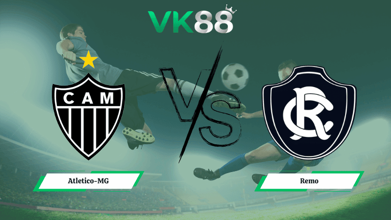 VK88 Nhận định soi kèo Atletico-MG vs Remo 06h00 ngày 12/02/2026 – VĐQG Brazil