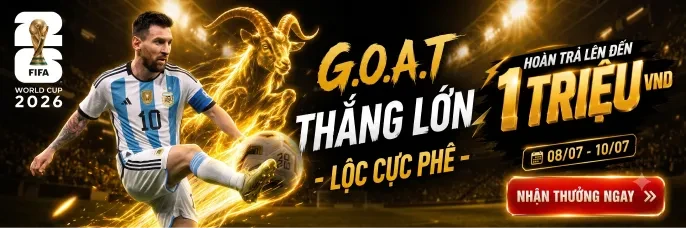 VK88 GOAT Vào Tứ Kết WC 2026 - Nhận Quà Hoàn Trả 1 Triệu VND