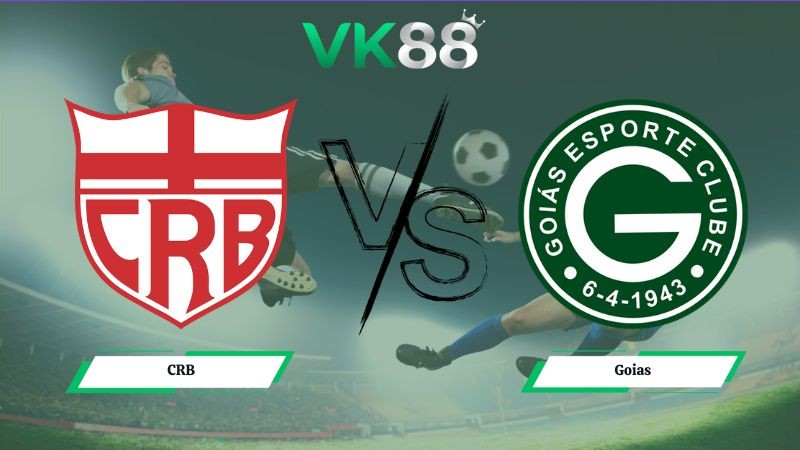 VK88 Nhận định soi kèo CRB vs Goias 05h00 ngày 13/07/2026 – Serie B Brazil