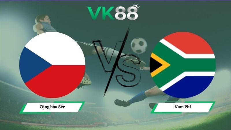 VK88 Nhận định soi kèo Cộng hòa Séc vs Nam Phi 23h00 ngày 18/06/2026 – World Cup 2026