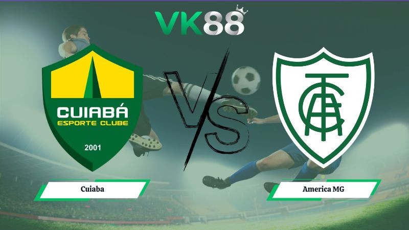 VK88 Nhận định soi kèo Cuiaba vs America MG 06h00 ngày 03/07/2026 – Serie B Brazil