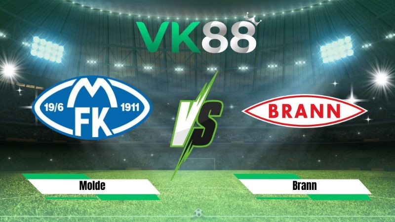 VK88 Nhận định soi kèo Molde vs Brann 23h00 ngày 18/07/2026 – VĐQG Na Uy