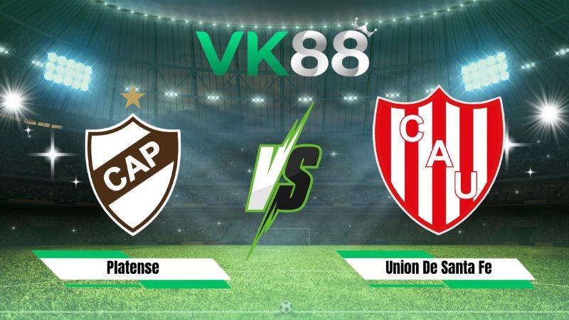 VK88 Nhận định soi kèo Platense vs Union de Santa Fe 07h15 ngày 25/07/2026 – VĐQG Argentina