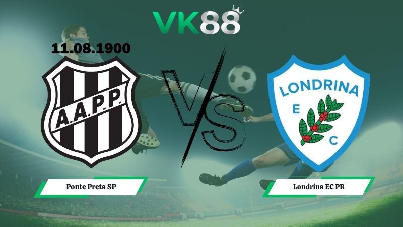 VK88 Nhận định soi kèo Ponte Preta SP vs Londrina EC PR 05h00 ngày 19/05/2026 – Serie B Brazil